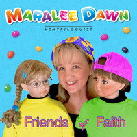 Maralee Dawn - Friends of Faith