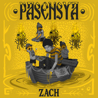 Zach - Pasensya