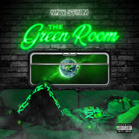 Mike Storm - The Green Room (Explicit)