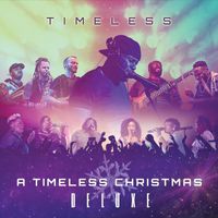 Timeless - A Timeless Christmas (Deluxe)