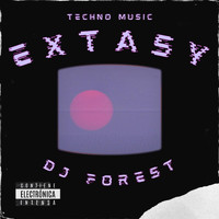 Dj Forest - Extasy