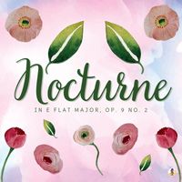 Frédéric Chopin - Nocturne in E-Flat Major, Op. 9 No. 2