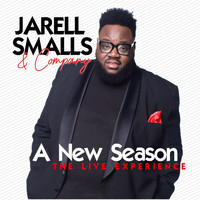 Jarell Smalls & Company - A New Season: The Live Experience
