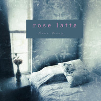 Anne Mary - Rose Latte