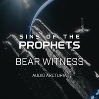 Audio Arcturia - Bear Witness (From "Sins of the Prophets")