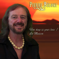 Pierre Béloni - How Deep Is Your Love / La Musica