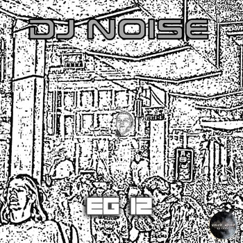DJ Noise - Eg 12