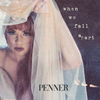 Penner - When We Fall Apart