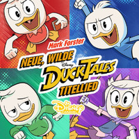 Mark Forster - Neue, wilde DuckTales - Titellied (aus "DuckTales")
