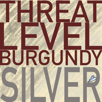 Threat Level Burgundy - Silver (Explicit)