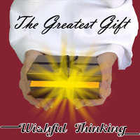 Wishful Thinking - The Greatest Gift