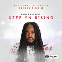 Rani Rastaciti - Keep On Rising