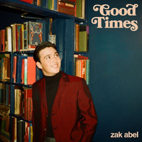 Zak Abel - Good Times