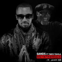 Sands feat. Tsepo Tshola - Ngiyathandaza