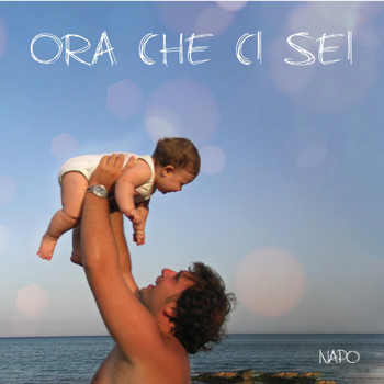 Napo - Ora che ci sei
