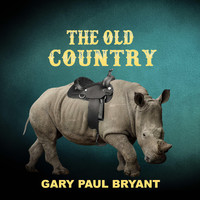 Gary Paul Bryant - If John Were Here