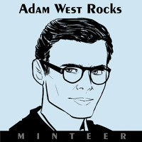 Minteer - Adam West Rocks
