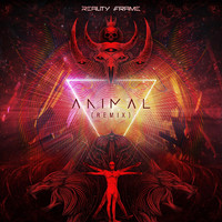 Reality Frame - Animal (Remix)