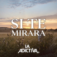 La Adictiva Banda San José de Mesillas - Si Te Mirara