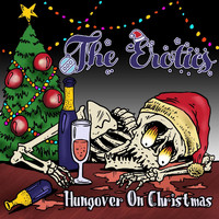 The Erotics - Hungover on Christmas