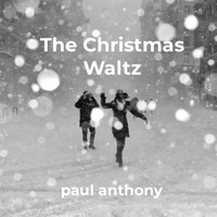 Paul Anthony - The Christmas Waltz
