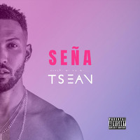Tsean - Seña (Explicit)