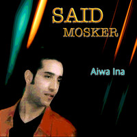 Said Mosker - Aiwa ina