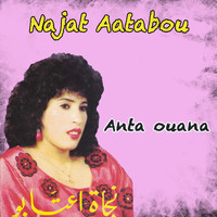 Najat Aatabou - Anta ouana