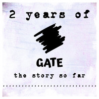 Kit Mason - 2 Years of Gate - the Story so Far