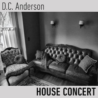D.C. Anderson - House Concert