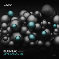 Bluntac - Attraction EP
