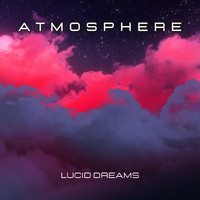 Atmosphere - Lucid Dreams