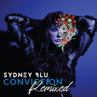 Sydney Blu - Conviction Remixed