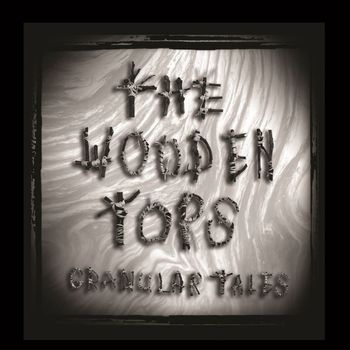 The Woodentops - Granular Tales