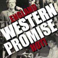 Western Promise - England Hot
