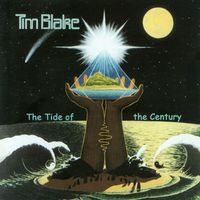 Tim Blake - The Tide of the Century