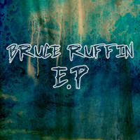 Bruce Ruffin - Bruce Ruffin - EP