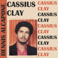 Dennis Alcapone - Cassius Clay
