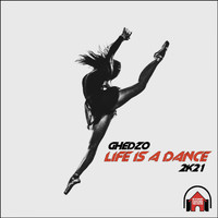 Ghedzo - Life Is a Dance 2K21 (Explicit)