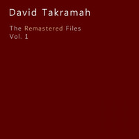 David Takramah - The Remastered Files, Vol. 1