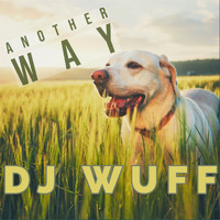 DJ Wuff - Another Way