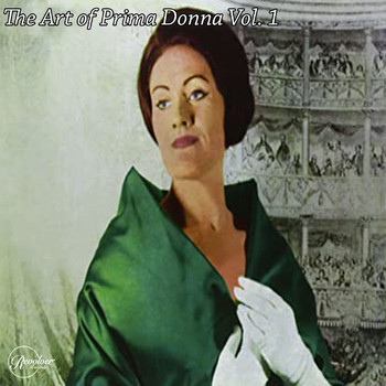 Joan Sutherland - The Art of the Prima Donna Vol.1