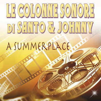 Santo & Johnny - Le colonne sonore di Santo & Johnny: A Summer Place