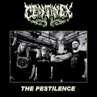 Centinex - The Pestilence (Explicit)