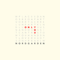 Nordgarden - Only You