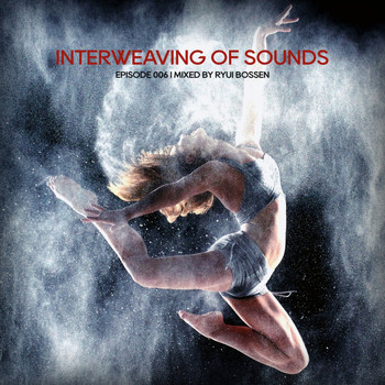 Various Artists - Interweaving Of Sounds Episode 006