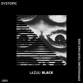 Dystopic - Emphasizing Your Fake Side