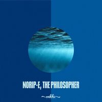 NoRIP-E, The Philosopher - Lazy
