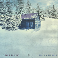 Fields of Few - Sines & Signals
