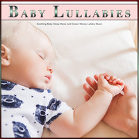 Baby Lullaby Academy, Baby Lullaby, Pure Baby Sleep - Baby Lullabies: Soothing Baby Sleep Music and Ocean Waves Lullaby Music